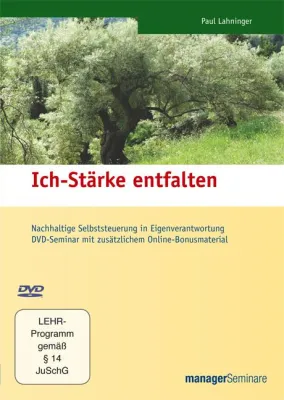 Bild: Neuerscheinung: DVD – Ich-Stärke entfalten. 10 Ansätze für bewusste Verhaltensänderung im Alltag