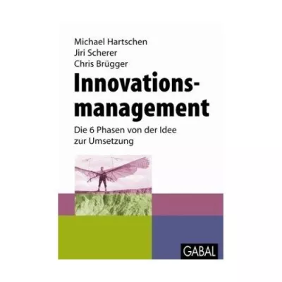 Bild: Innovationsmanagement - Die 6 Phasen von der Idee zur Umsetzung