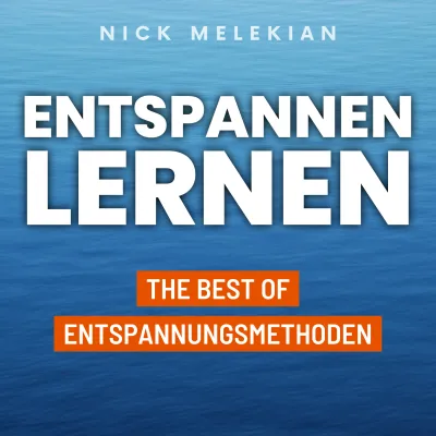 Bild: Entspannen lernen mit Hilfe der besten Entspannungsmethoden