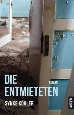 Bild: Neuerscheinung: "Die Entmieteten" Sozialroman von Synke Köhler (Roman-Debüt)