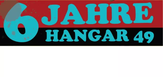 Bild: Berliner Club Hangar 49 feiert den 6-jährigen Geburtstag mit einem zweitägigem Programm