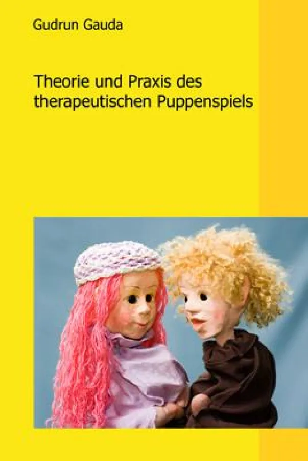 Das neue Buch zum Thema Therapeutisches Puppenspiel von Dr. Gudrun Gauda