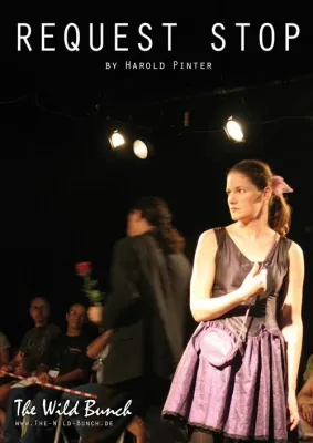 The Wild Bunch präsentiert REQUEST STOP von Harold Pinter im Theaterforum Kreuzberg, Berlin Bild: The Wild Bunch präsentiert REQUEST STOP von Harold Pinter im Theaterforum Kreuzberg, Berlin