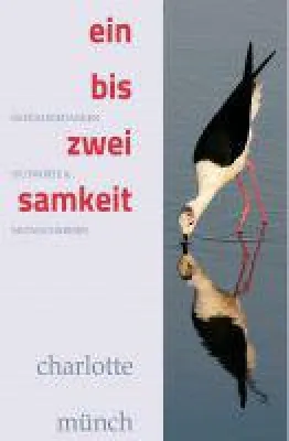 Bild: ein- bis zweisamkeit - Gefühlsgedanken, Wutworte und Mutmachereien