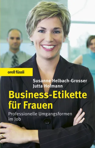 Bild: Business-Etikette für Frauen – selbstsicher auftreten im Job