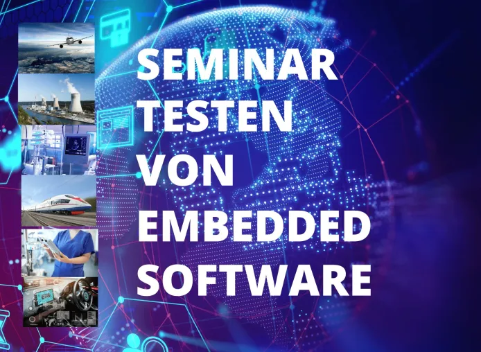 Bild: 2-tägiges Präsenz-Seminar „Testen von Embedded Software“ am 12. und 13. Oktober 2022