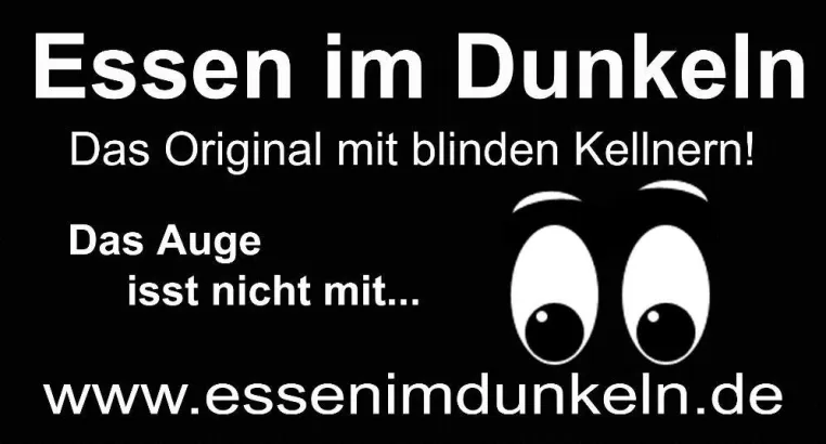 Essen im Dunkeln - das Original Jubiläum Bild: Essen im Dunkeln - das Original Jubiläum