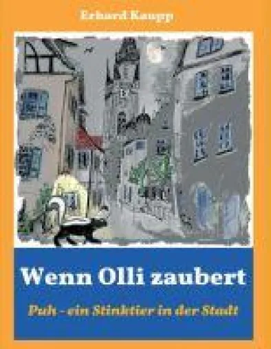 Bild: Wenn Olli zaubert - Fantastisches Kinderbuch