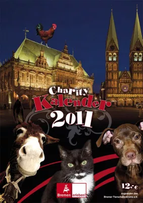 Bild: Charity Kalender 2011: Tierheimtiere zeigen die schönsten Plätze Bremens