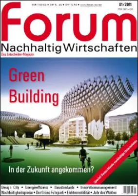 Bild: Green Building: In der Zukunft angekommen? forum Nachhaltig Wirtschaften 01/2011 ist erschienen