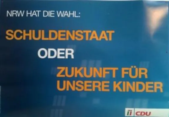 Bild: NRW – WAHLMOTTO „SCHULDENSTAAT“