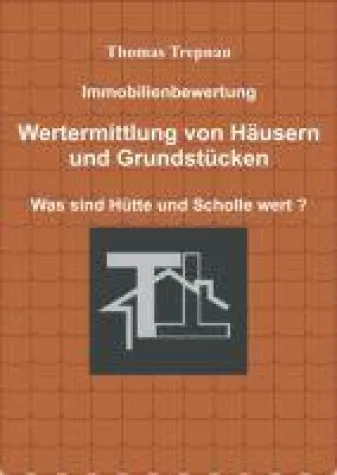 Neues Buch zeigt: So werden Immobilien bewertet Bild: Neues Buch zeigt: So werden Immobilien bewertet