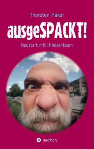 ausgeSPACKT! - Humorvoller Roman Bild: ausgeSPACKT! - Humorvoller Roman