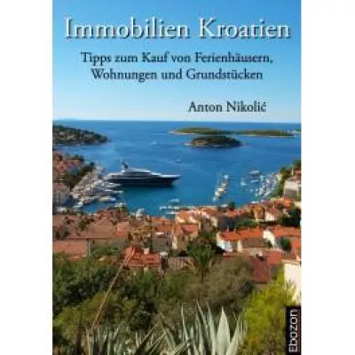 Bild: Immobilien Kroatien - Tipps zum Kauf von Ferienhäusern, Wohnungen und Grundstücken