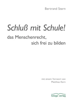 Bild: Schluß mit Schule! - das Menschenrecht, sich frei zu bilden