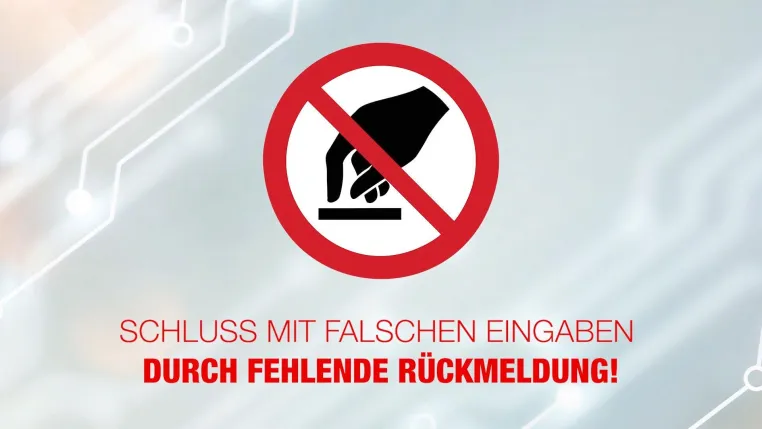 HY-LINE Glastaster, der Schalter mit Design-Anspruch Schluss mit falschen Eingaben durch fehlende Rückmeldung Bild: HY-LINE Glastaster, der Schalter mit Design-Anspruch Schluss mit falschen Eingaben durch fehlende Rückmeldung