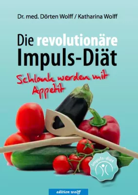 Bild: Das Buch zur Diät „Die revolutionäre Impuls-Diät“ veröffentlicht und ab heute erhältlich