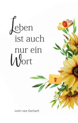 Bild: Leben ist auch nur ein Wort - Gefühlvoller Jugendroman