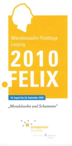 Mendelssohn-Festtage Leipzig 2010: »Mendelssohn und Schumann« Bild: Mendelssohn-Festtage Leipzig 2010: »Mendelssohn und Schumann«