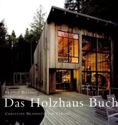 Bild: Carl Brandstätter Verlag - »Das Holzhaus Buch«
