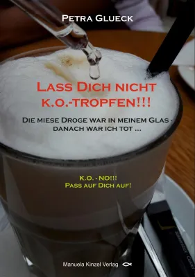 Bild: Heimliche Gefahr durch k.o.-Tropfen