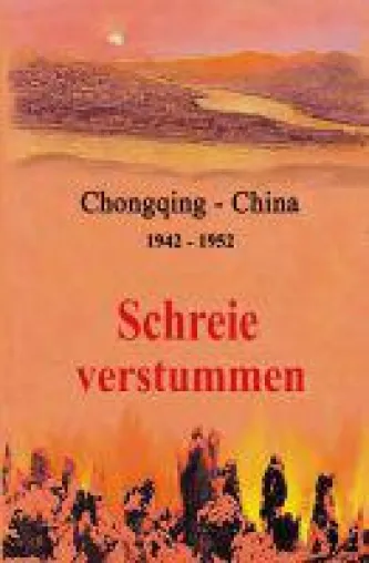 Bild: Schreie verstummen - Autobiographie über eine Kindheit in China