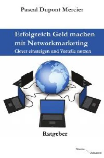 Bild: Erfolgreich Geld machen mit Networkmarketing