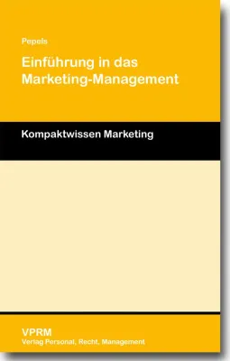 Bild: Kompakter Ratgeber für Studierende und Praktiker: „Einführung in das Marketing-Management“