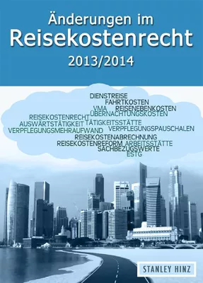 Bild: Buchvorstellung: "Änderungen im Reisekostenrecht 2013/2014" - Neue Fachliteratur über die Reisekostenreform
