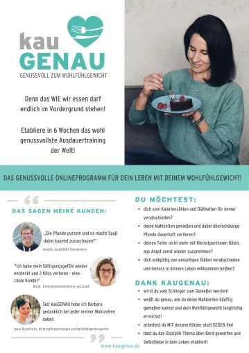 kauGENAU - denn das Wohlfühlgewicht folgt den Genießern! Bild: kauGENAU - denn das Wohlfühlgewicht folgt den Genießern!