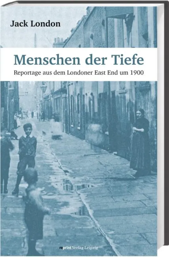 Jack London: Menschen der Tiefe