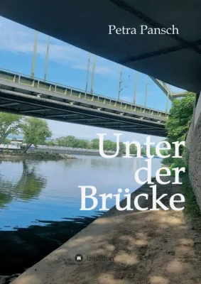 Unter der Brücke - Bewegende Familientragödie Bild: Unter der Brücke - Bewegende Familientragödie