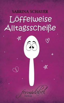 Bild: Neues Buch: Löffelweise Alltagsscheiße