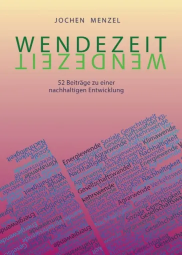 Bild: Wendezeit - 52 Beiträge zu einer nachhaltigen Entwicklung