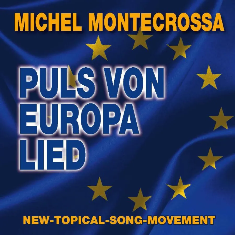 CD-Cover: Michel Montecrossa's 'Puls von Europa Lied'