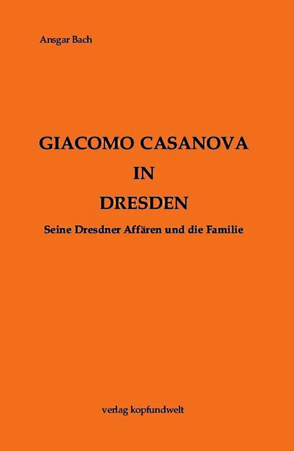 Buchcover: Giacomo Casanova in Dresden