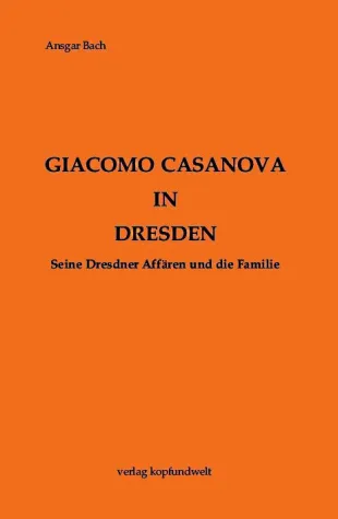 Bild: Giacomo Casanova in Dresden