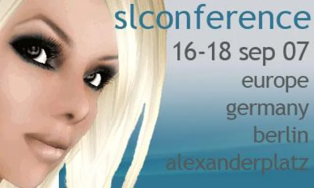 Bild: Virtual will meet real life in Berlin auf der ersten europäischen Second Life Konferenz im September 2007