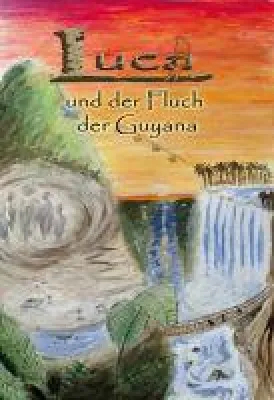 Bild: Luca und der Fluch der Guyana - ein ganz besonderer Abenteuerroman für jugendliche Leser