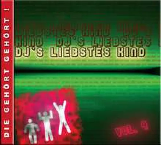 DJ' s liebstes Kind Vol. 4 (VÖ: 20.02.2006) Bild: DJ' s liebstes Kind Vol. 4 (VÖ: 20.02.2006)