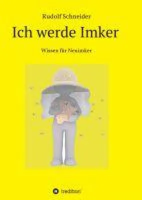 Bild: Ich werde Imker - detailreicher Ratgeber rund um die Bienenhaltung für alle Neuimker