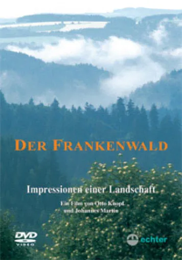 Der Frankenwald - Impressionen einer Landschaft (DVD) Bild: Der Frankenwald - Impressionen einer Landschaft (DVD)