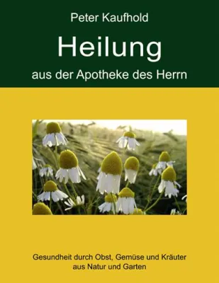 Bild: Heilung aus der Apotheke des Herrn