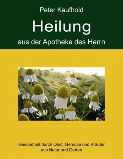 Bild: Heilung aus der Apotheke des Herrn