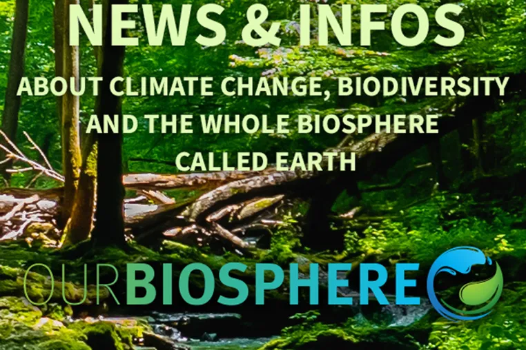 OURBIOSPHERE.INFO INFORMATIONEN UND ARTIKEL ZUM KLIMAWANDEL UND MEHR Bild: OURBIOSPHERE.INFO INFORMATIONEN UND ARTIKEL ZUM KLIMAWANDEL UND MEHR