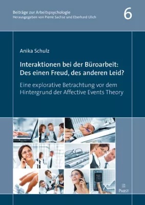 Bild: Wirtschaftspsychologie: Freud und Leid im Büro bestimmen die Produktivität