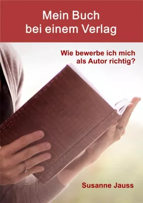 Bild: Wie findet mein Buch einen Verlag? - Hilfreiche Tipps, wie man sich als Autor richtig bewirbt