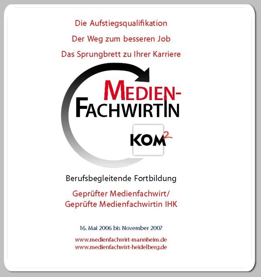 Fortbildung Medienfachwirt/in im Rhein-Neckar-Raum beginnt im Mai 2006