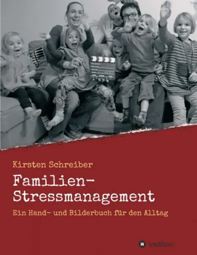 Bild: Familien-Stressmanagement - Ein Hand- und Bilderbuch für den Alltag