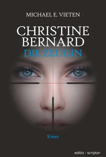 Neuerscheinung: Christine Bernard – Die Zeugin Bild: Neuerscheinung: Christine Bernard – Die Zeugin